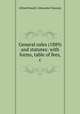 General rules (1889) and statutes: with forms, table of fees, &c, Alfred Howell, Alexander Downey 
