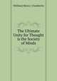 The Ultimate Unity for Thought is the Society of Minds, W[illiam] H[enry ] Chamberlin 