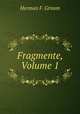 Fragmente, Volume 1, Herman F. Grimm 