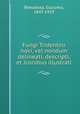 Fungi Tridentini novi, vel nondum delineati, descripti, et iconibus illustrati, Bresadola, Giacomo, 1847-1929 
