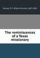 The reminiscences of a Texas missionary, Parisot, P. F. (Pierre Fourier), 1827-1903 