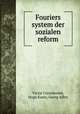Fouriers system der sozialen reform, Victor Considerant, Hugo Kaatz, Georg Adler 