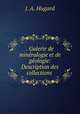 . Galerie de mineralogie et de geologie: Description des collections ., J. A. Hugard 