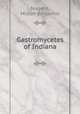 Gastromycetes of Indiana, Nugent, Milton Benjamin 