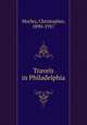 Travels in Philadelphia, Morley, Christopher, 1890-1957 