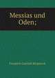 Messias und Oden;, Friedrich Gottlieb Klopstock 