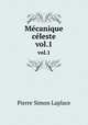 Mcanique cleste. vol.1, Laplace Pierre Simon 