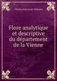 Flore analytique et descriptive du departement de la Vienne, Charles Jean Louis Delastre 