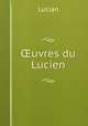 ?uvres du Lucien, Lucian 