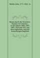 Reisen durch die Vereinten-Staaten von America : in den Jahren 1806, 1807, 1809, 1810 und 1811 aus dem englischen, und mit Anmerkungen begleitet, Melish, John, 1771-1822. 1n 