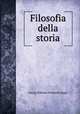 Filosofia della storia, Hegel Georg Wilhelm 
