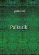 Palkuriki, palkuriki 