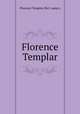 Florence Templar, Florence Templar (fict. name.) 