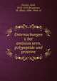 Untersuchungen uber aminosauren, polypeptide und proteine, Fischer, Emil, 1852-1919,Bergmann, M. (Max), 1886-1944, ed 