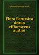 Flora Borussica denuo efflorescens auctior, Johann Christoph Wulff 