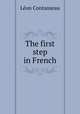 The first step in French, Leon Contanseau 