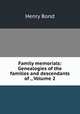 Family memorials: Genealogies of the families and descendants of ., Volume 2, Henry Bond 