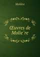?uvres de Molie?re., Molie?re 