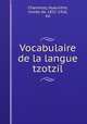 Vocabulaire de la langue tzotzil, Charencey, Hyacinthe, Comte de, 1832-1916, ed 