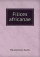 Filices africanae, Maximilian Kuhn 