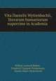 Vita Danielis Wyttenbachii, literarum humaniorum nuperrime in Academia ., Willem Leonard Mahne , Friedrich Traugott Friedemann, Daniel Albert Wyttenbach 