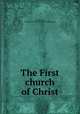 The First church of Christ, Old Saybrook, Conn. First church of Christ. [from old catalog] 