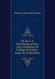 Vie de C.-F. Painchaud, pretre, cure, fondateur de College de Sainte-Anne de la Pocatiere, Narcisse-Eutrope Dionne 