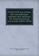 Festschrift aus anlass den zennjahrigen standes des Vereines fur osverreichische vol kunde (1894-1904), Verein fur Volkskunde in Wien 