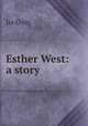 Esther West: a story, Isa Craig 
