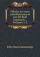 Fabulas en verso castellano para el uso del Real Seminario ., Volumes 1-2, Felix Maria Samaniego 