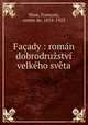Facady : roman dobrodruzstvi velkeho sveta, Francois Nion 