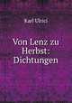Von Lenz zu Herbst: Dichtungen, Karl Ulrici 