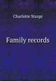 Family records, Charlotte Sturge 