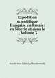 Expedition scientifique francaise en Russie: en Siberie et dans le ., Volume 3, Karoly Jeno Ujfalvy (Mezokovesdi) 
