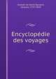 Encyclope?die des voyages, Grasset de Saint-Sauveur, Jacques, 1757-1810 