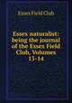 Essex naturalist: being the journal of the Essex Field Club, Volumes 13-14, Essex Field Club 