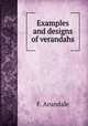 Examples and designs of verandahs, F. Arundale 