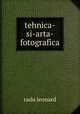 tehnica-si-arta-fotografica, radu leonard 