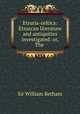 Etruria-celtica: Etruscan literature and antiquities investigated: or, The ., Sir William Betham 