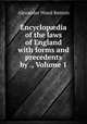 Encyclop?dia of the laws of England with forms and precedents by ., Volume 1, Renton, Alexander Wood, Sir, 1861-1933 