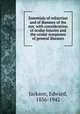 Essentials of refraction and of diseases of the eye, with consideration of ocular injuries and the ocular symptoms of general diseases, Jackson, Edward, 1856-1942 