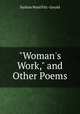 "Woman`s Work," and Other Poems, Nathan Ward Fitz -Gerald 