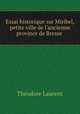 Essai historique sur Miribel, petite ville de l