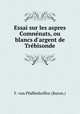 Essai sur les aspres Comnenats, ou blancs d