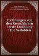Erzahlungen von den Kreuzfahrern : erste Erzahlung : Die Verlobten, Scott, Walter, Sir, 1771-1832,Scott, Walter, Sir, 1771-1832. Betrothed. German 