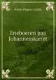 Eneboeren paa Johannessk?ret, E. Flygare-Carlen 