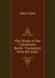 The Works of the Caledonian Bards: Translated from the Galic, John Clark 