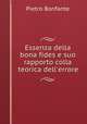 Essenza della bona fides e suo rapporto colla teorica dell