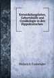 Entwickelungslehre, Geburtshulfe und Gynakologie in den Hippokratischen ., Heinrich Fasbender 