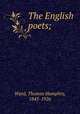 The English poets;, Ward, Thomas Humphry, 1845-1926 